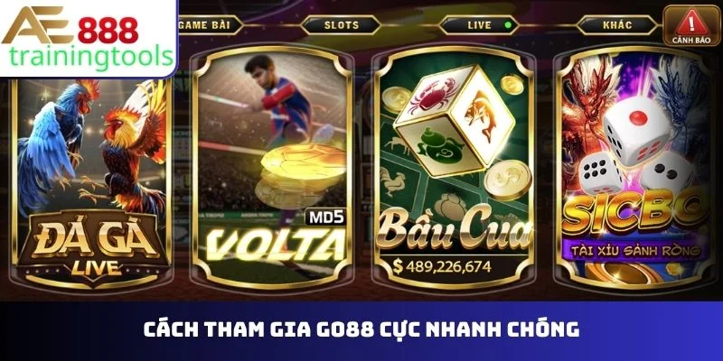 Cách tham gia GO88 cực nhanh chóng