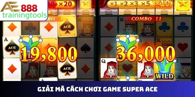 Cách chơi game Super Ace