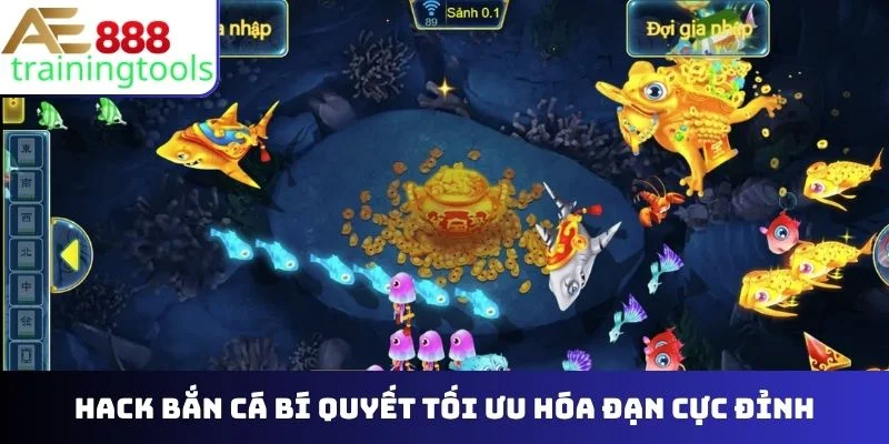 Hack bắn cá bí quyết tối ưu hóa đạn cực đỉnh